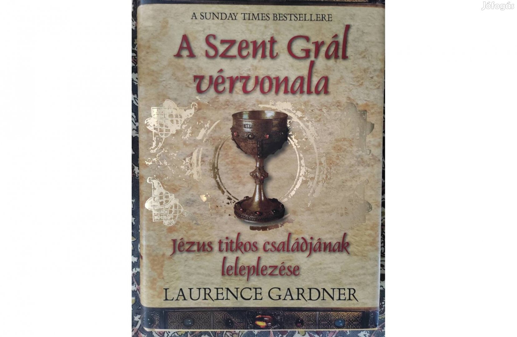 Laurence Gardner A Szent Grál vérvonala