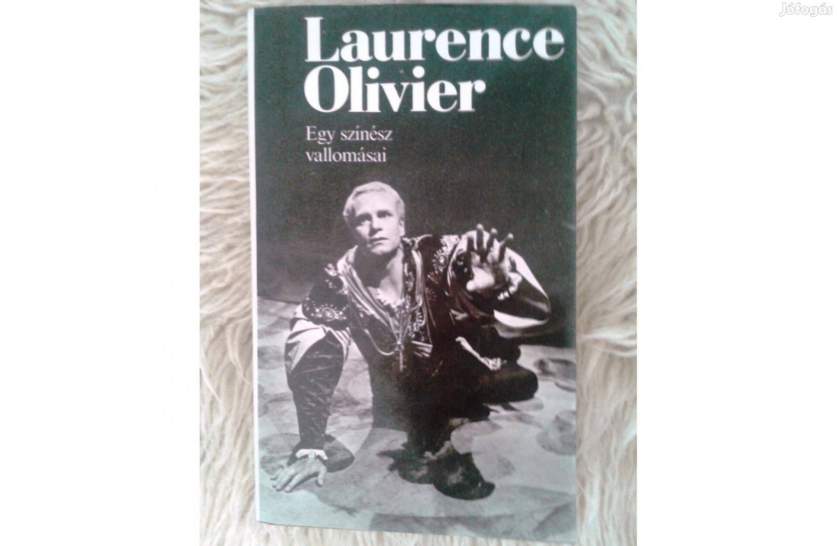 Laurence Olivier - egy színész vallomásai