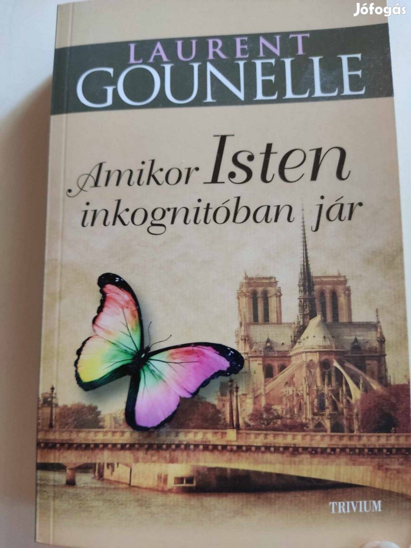 Laurent Gounelle: Amikor Isten inkognitóban jár