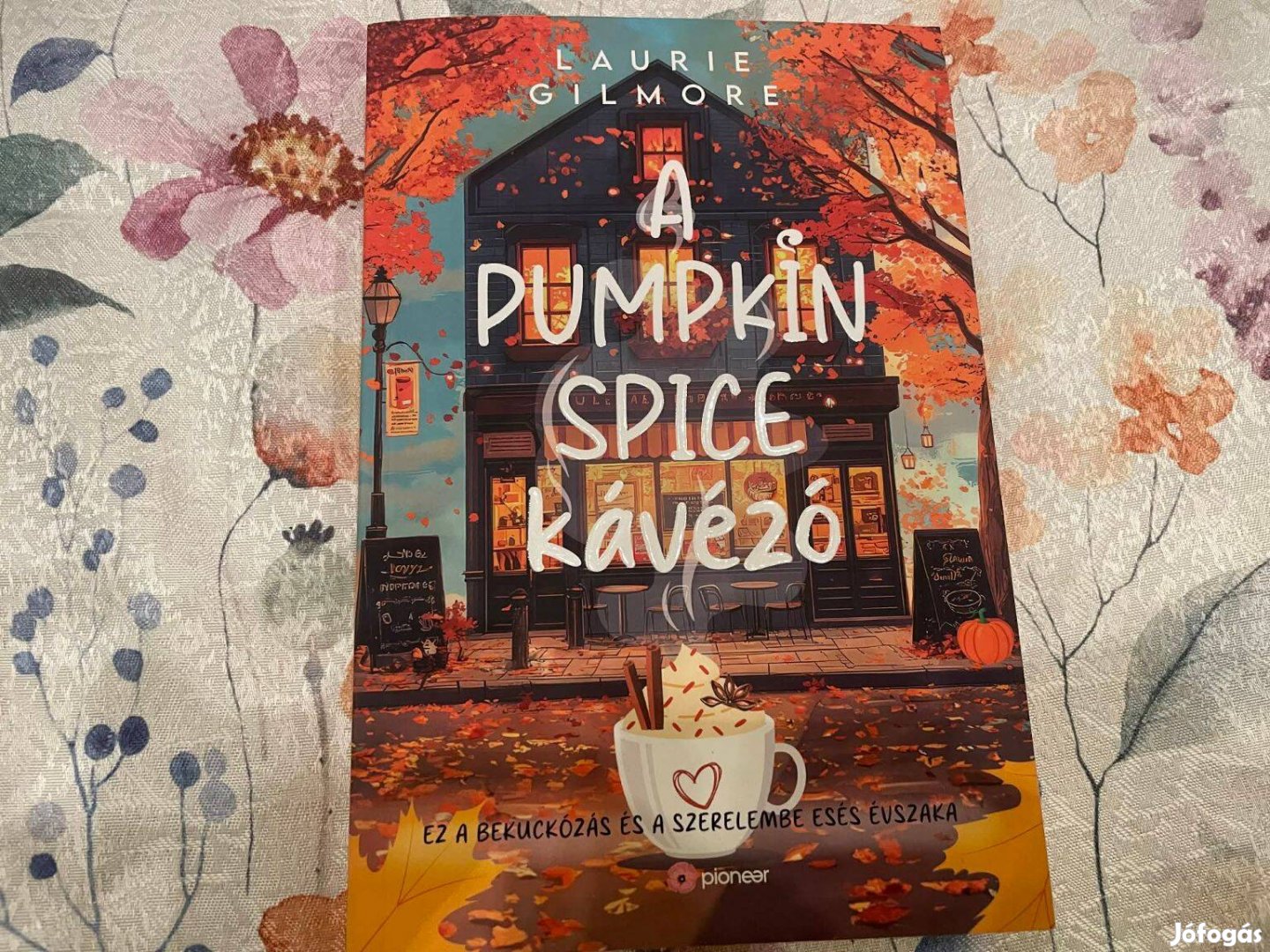 Laurie Gilmore - A Pumpkin Spice kávézó