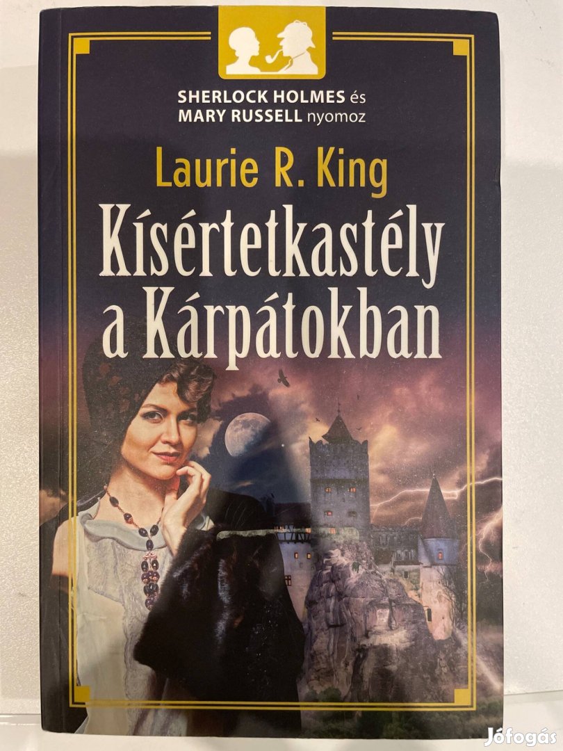 Laurie R. King Kísértetkastély a Kárpátokban könyv eladó