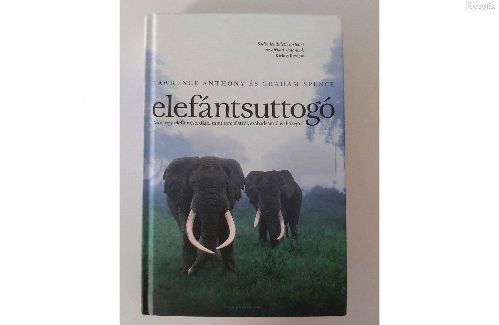 Lawrence Anthony, Graham Spence: Elefántsuttogó