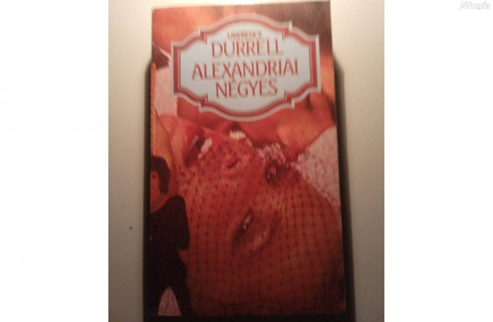 Lawrence Durrell - Alexandriai Négyes 1,2