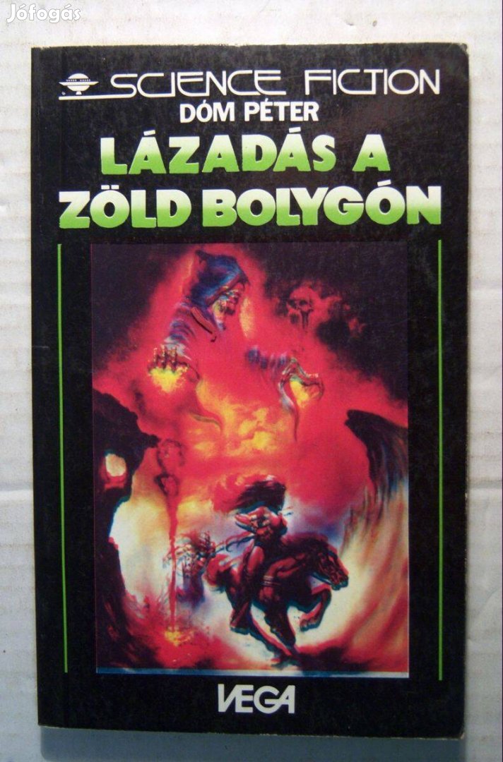 Lázadás a Zöld Bolygón (Dóm Péter) 1989 (foltmentes) 5kép+tartalom