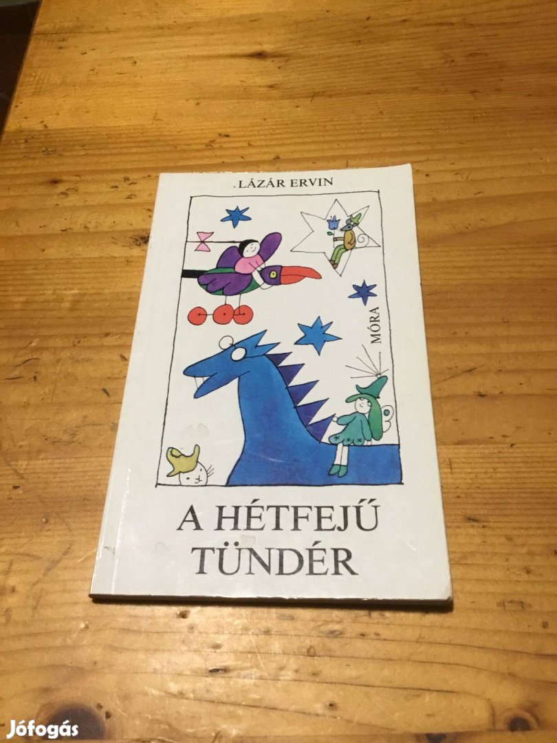 Lázár Ervin A Hétfejű Tündér - 1992 Móra kiadó