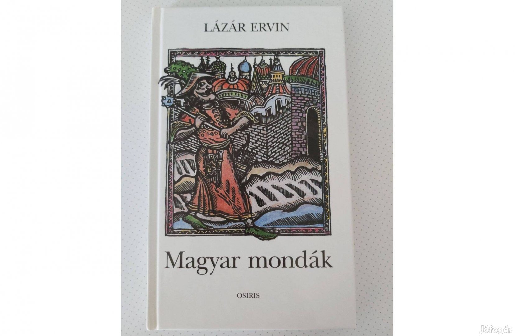 Lázár Ervin: Magyar mondák