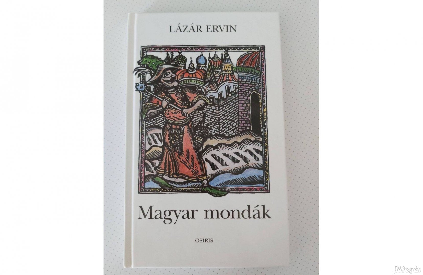 Lázár Ervin: Magyar mondák