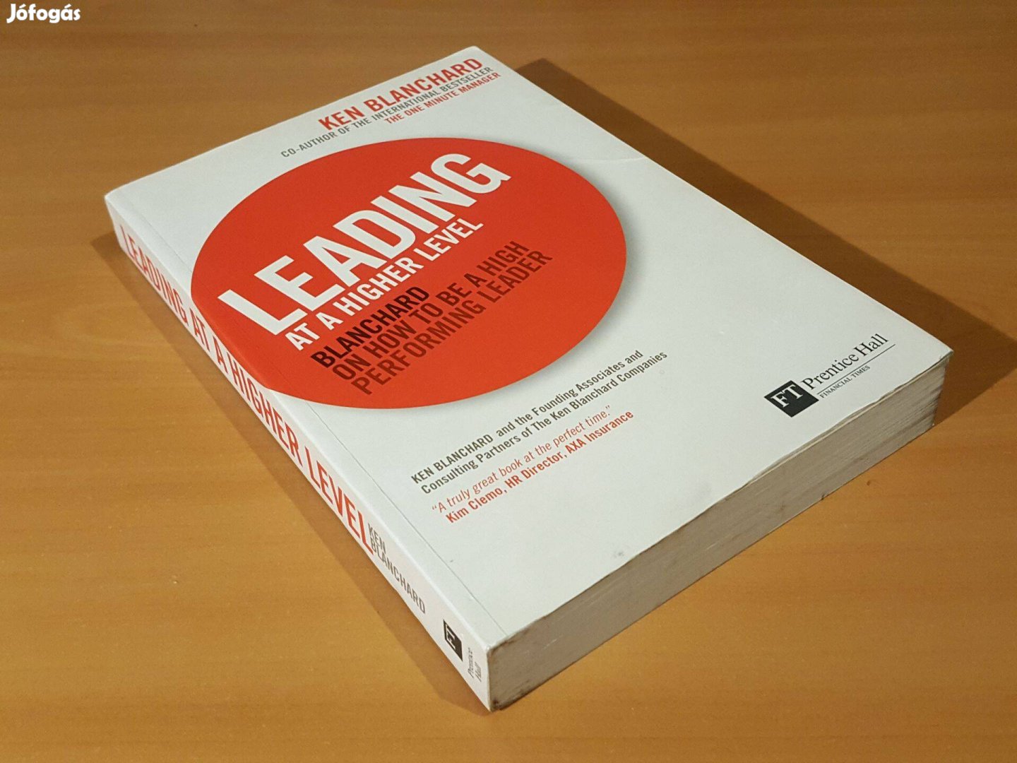 Leading at a Higher Level Ken Blanchard Vezetés magasabb szinten