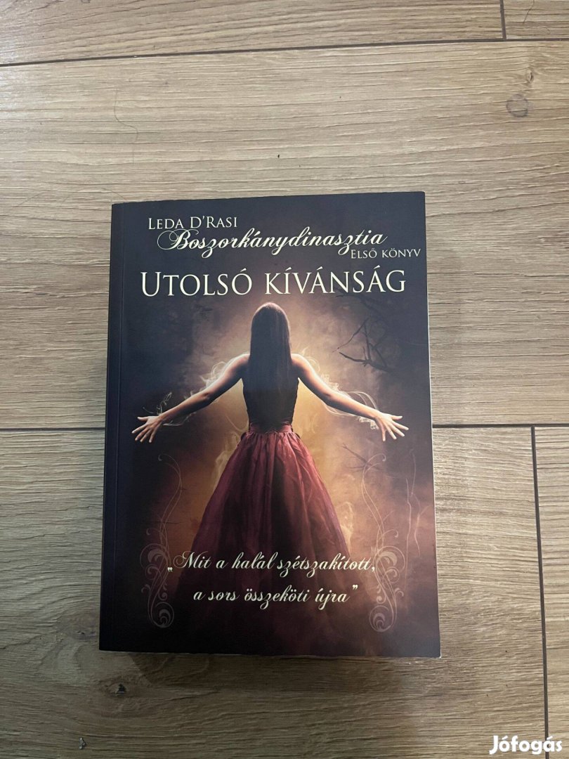 Leda Drasi Utolsó kívánság boszorkánydinasztia sorozat