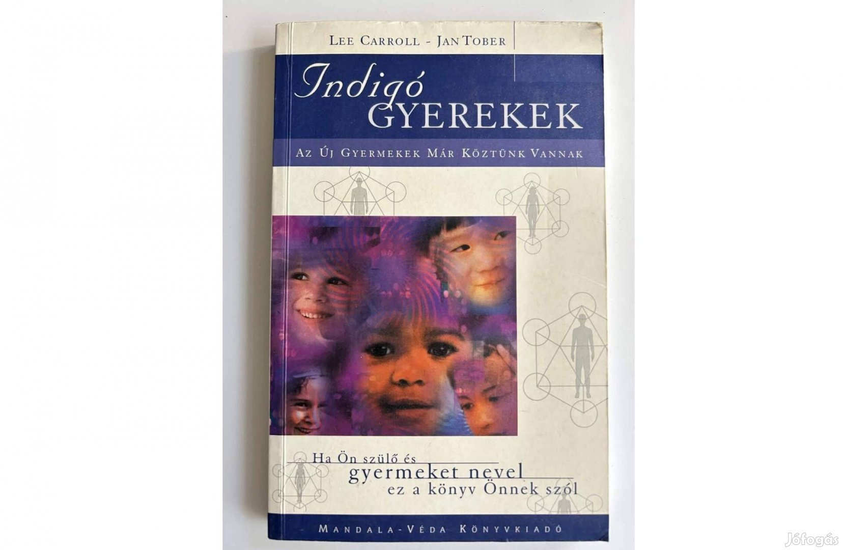 Lee Carroll Jan Tober Indigó gyerekek keménykötésű