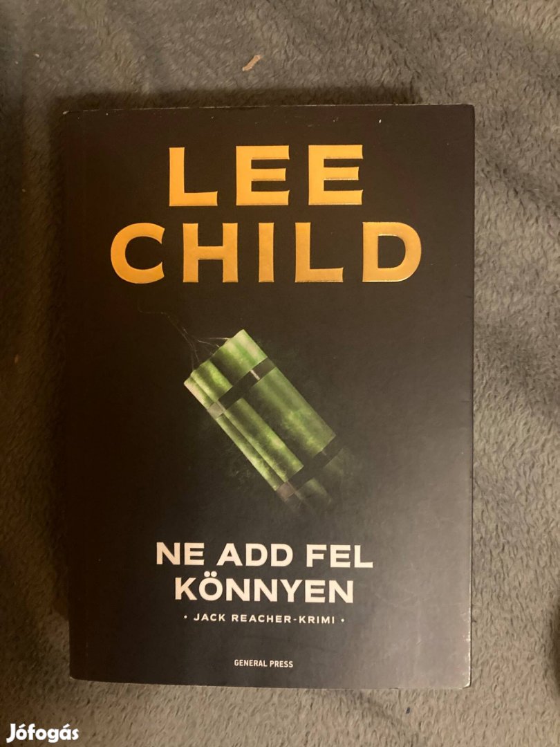 Lee Child Ne add fel könnyen