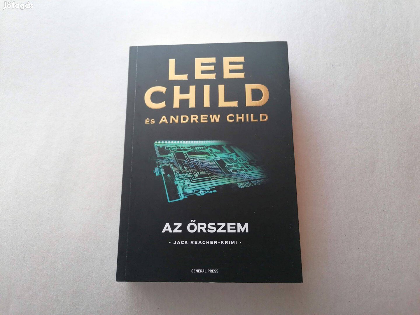 Lee Child: Az őrszem című Új könyve akciósan eladó !