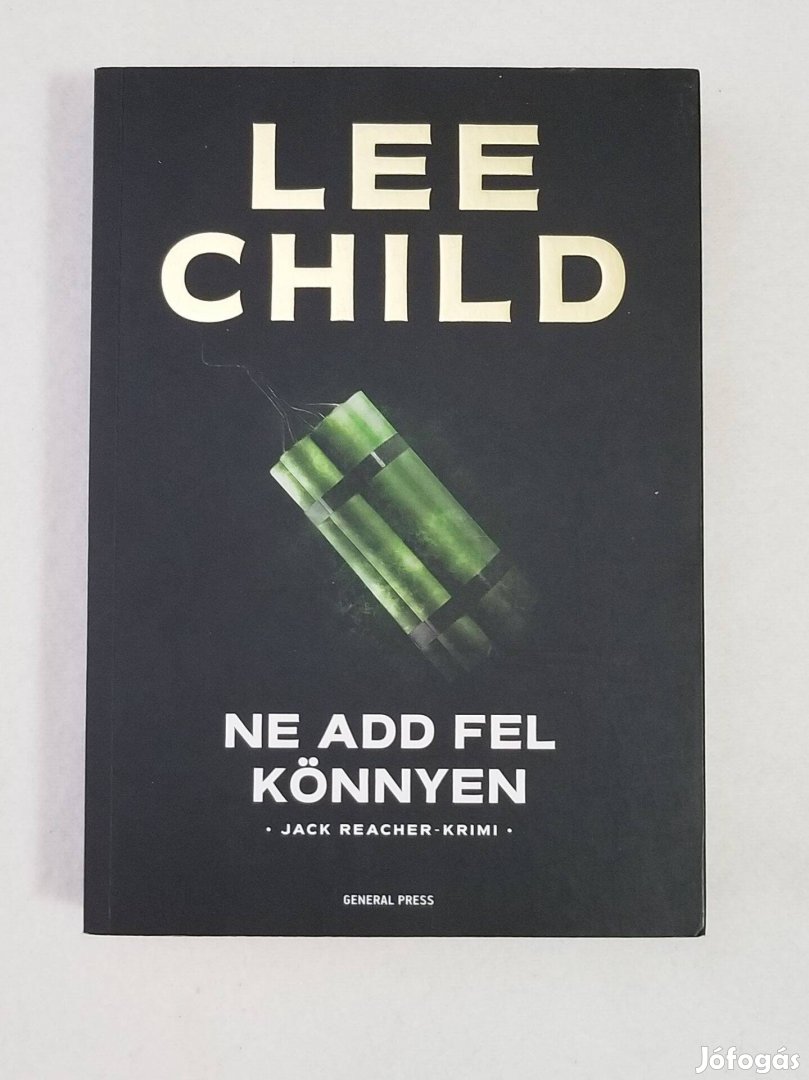 Lee Child Ne add fel könnyen
