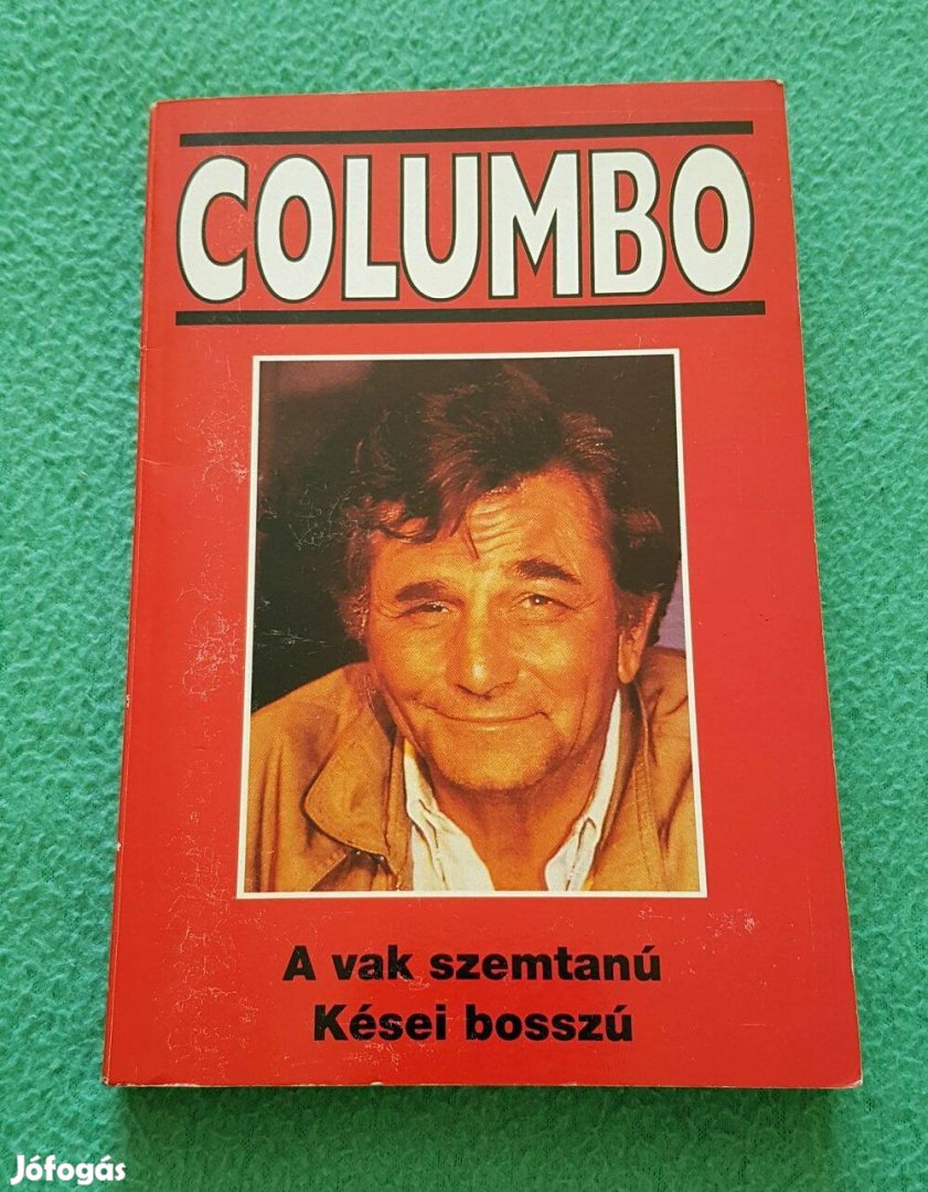 Lee Hays-Alfred Lawrence: Columbo 2 (A vak szemtanú/Kései bosszú könyv