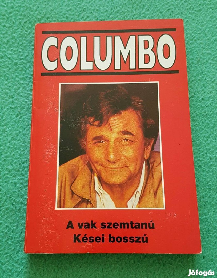 Lee Hays - A. Lawrence: Columbo 2 - A vak szemtanú/Kései bosszú könyv