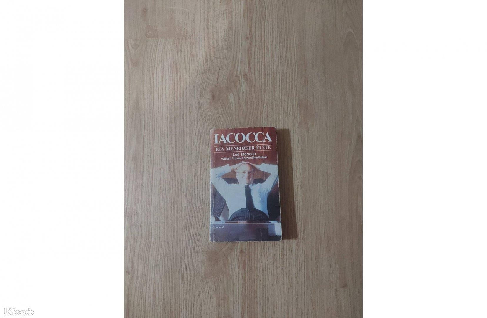 Lee Iacocca: Egy menedzser élete