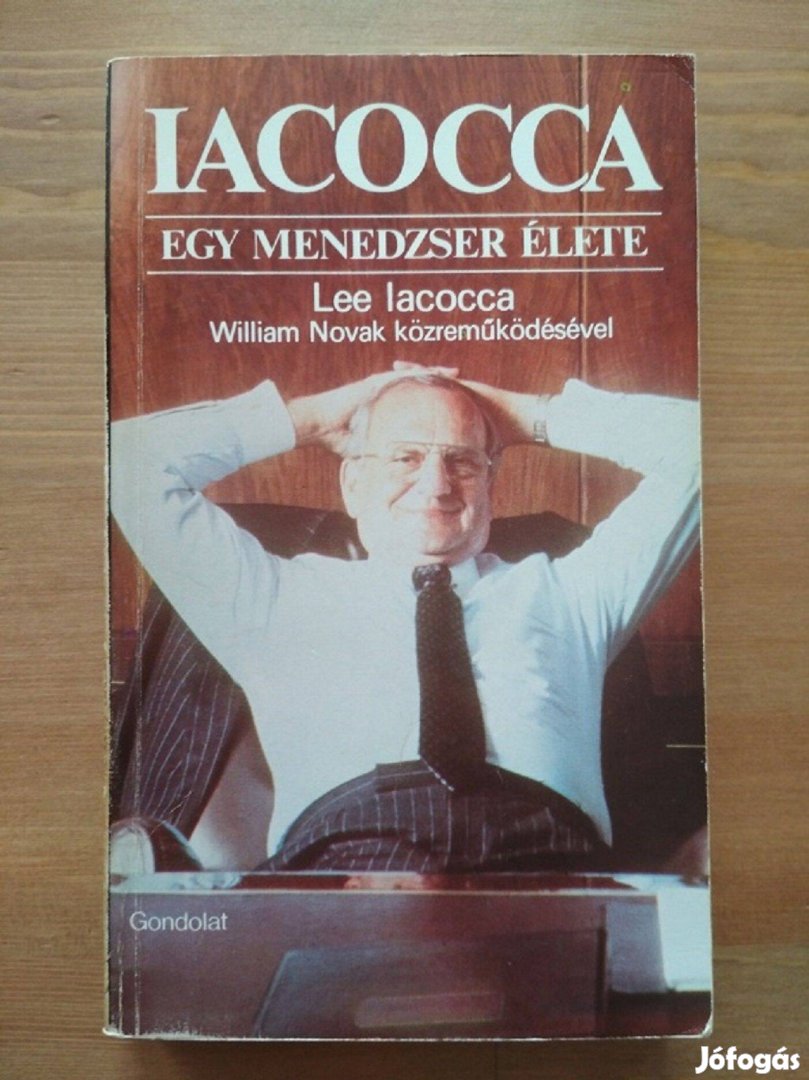 Lee Iacocca: Egy menedzser élete