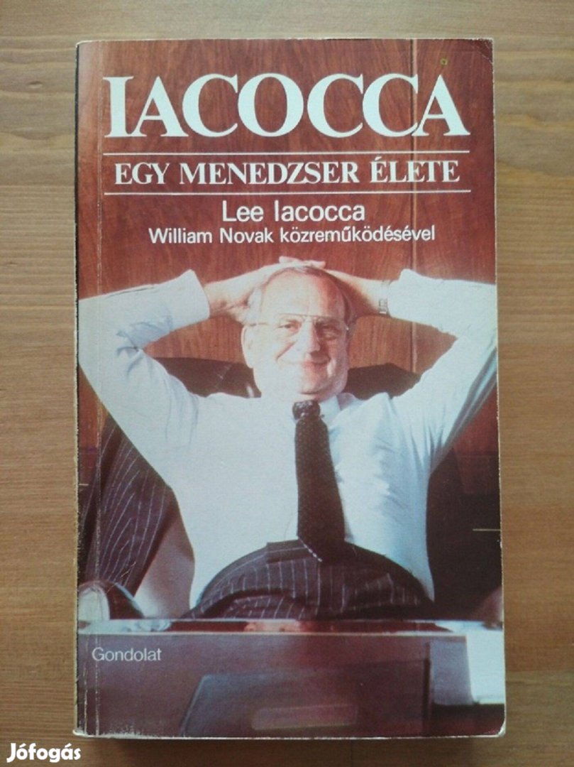 Lee Iacocca: Egy menedzser élete