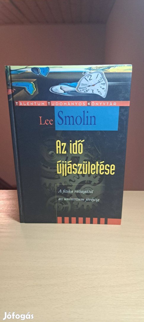 Lee Smolin: Az idő újjászületése