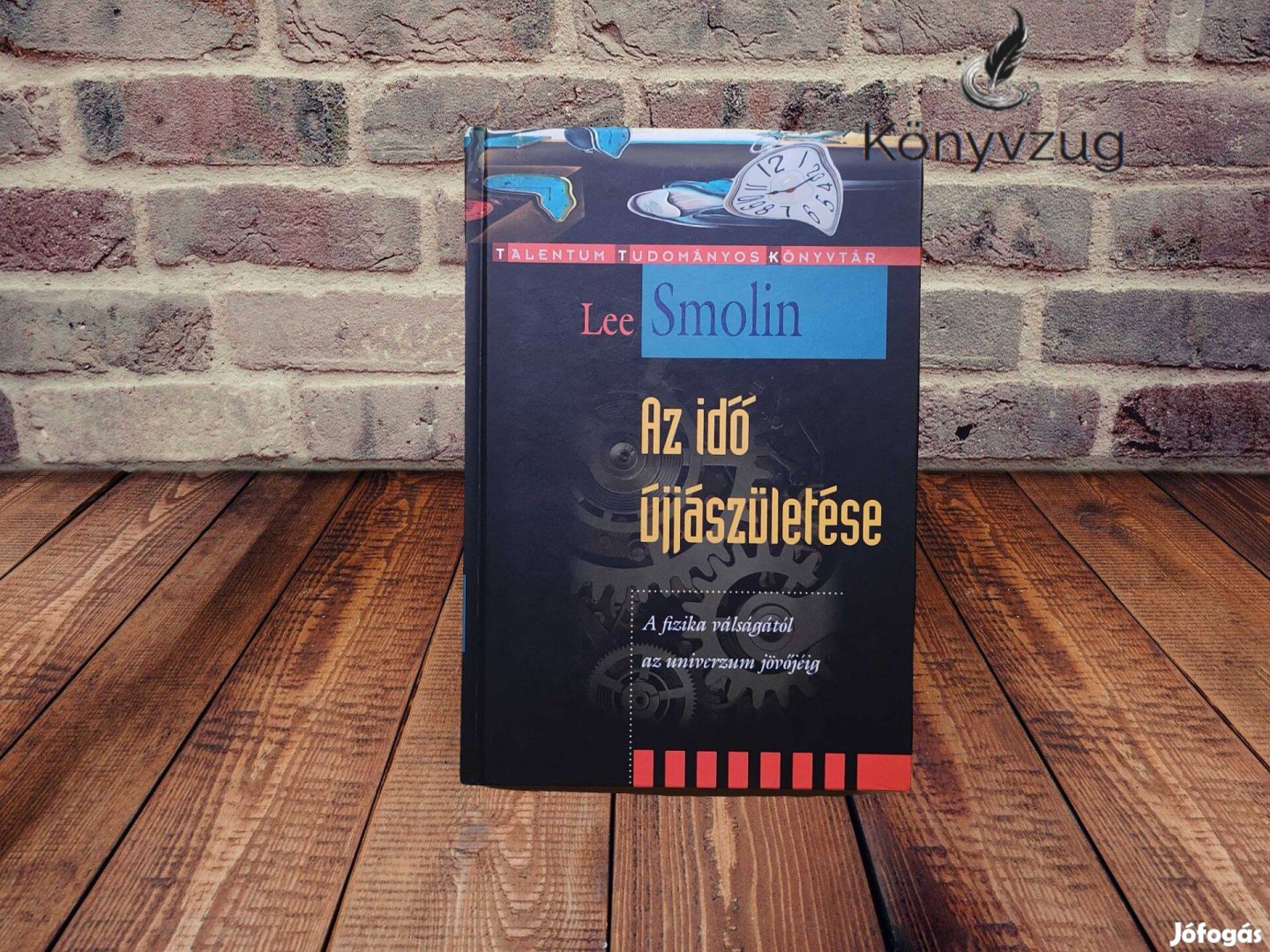 Lee Smolin - Az idő újjászületése