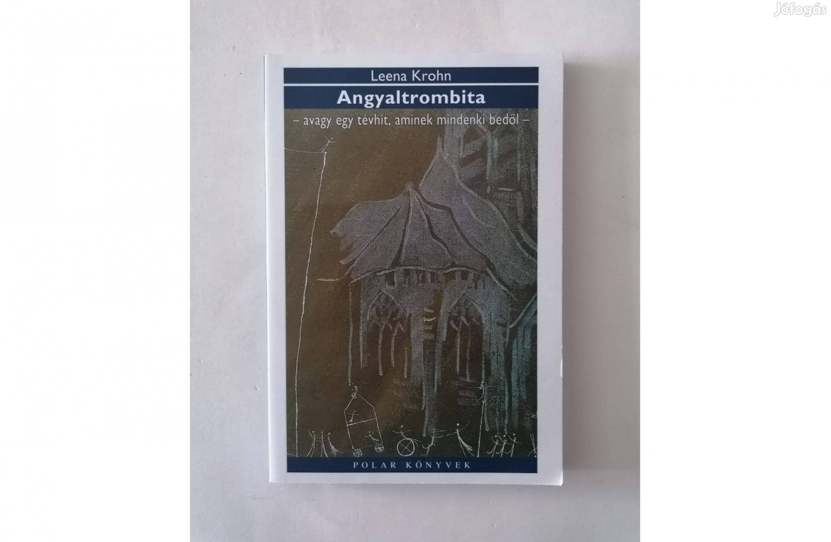 Leena Krohn: Angyaltrombita