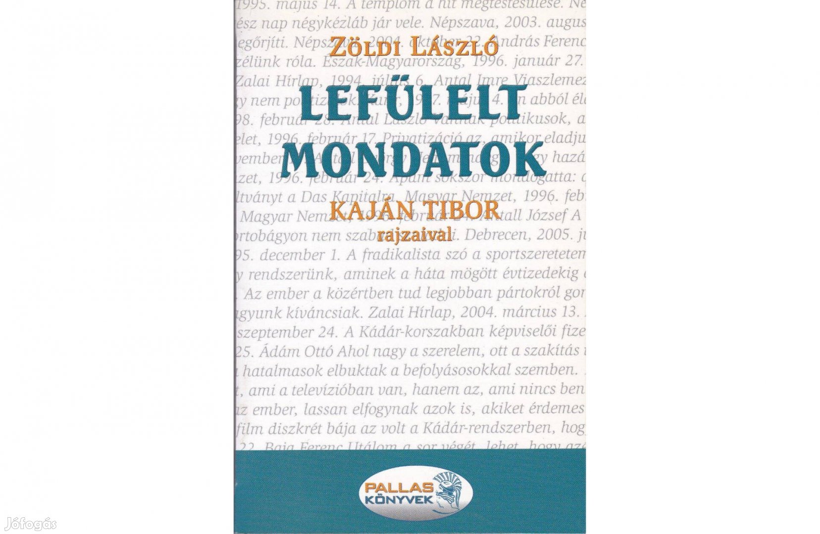 Lefülelt mondatok - Zöldi László