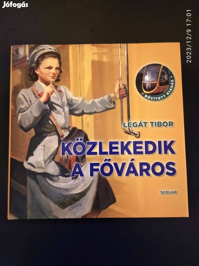 Legát Tibor Közlekedik a főváros könyv (2018. évi kiadás)