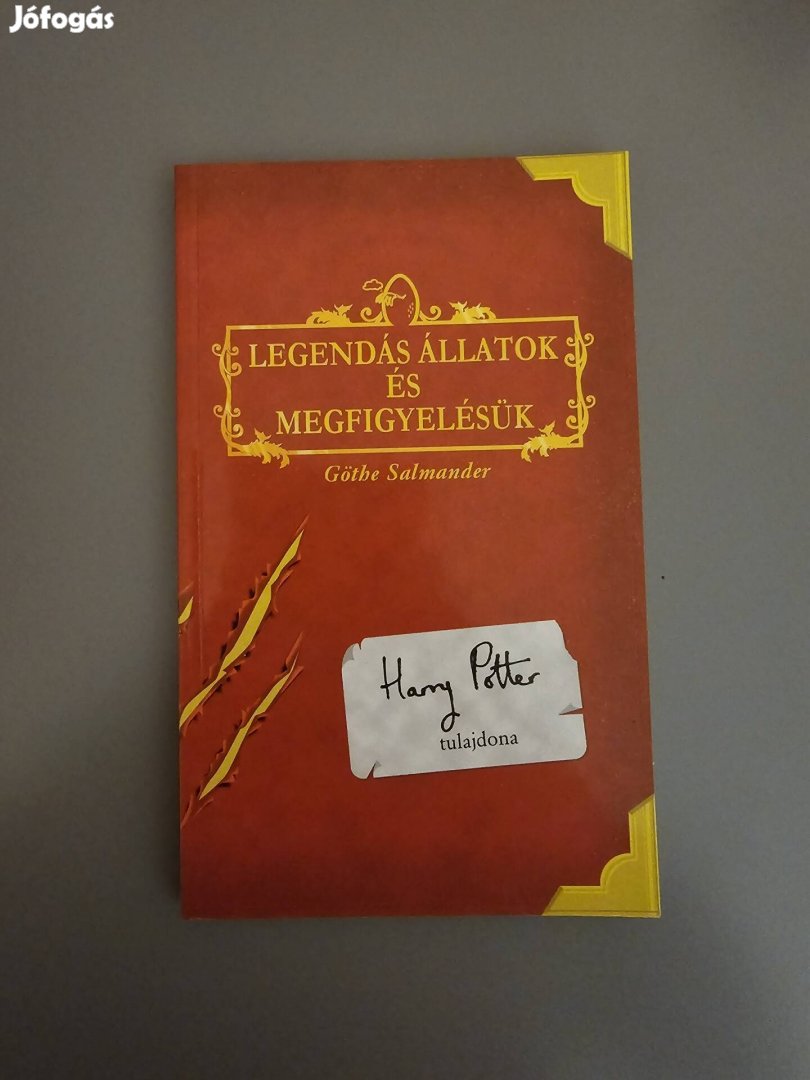 Legendás Állatok és Megfigyelésük - Harry Potter - Első magyar kiadás