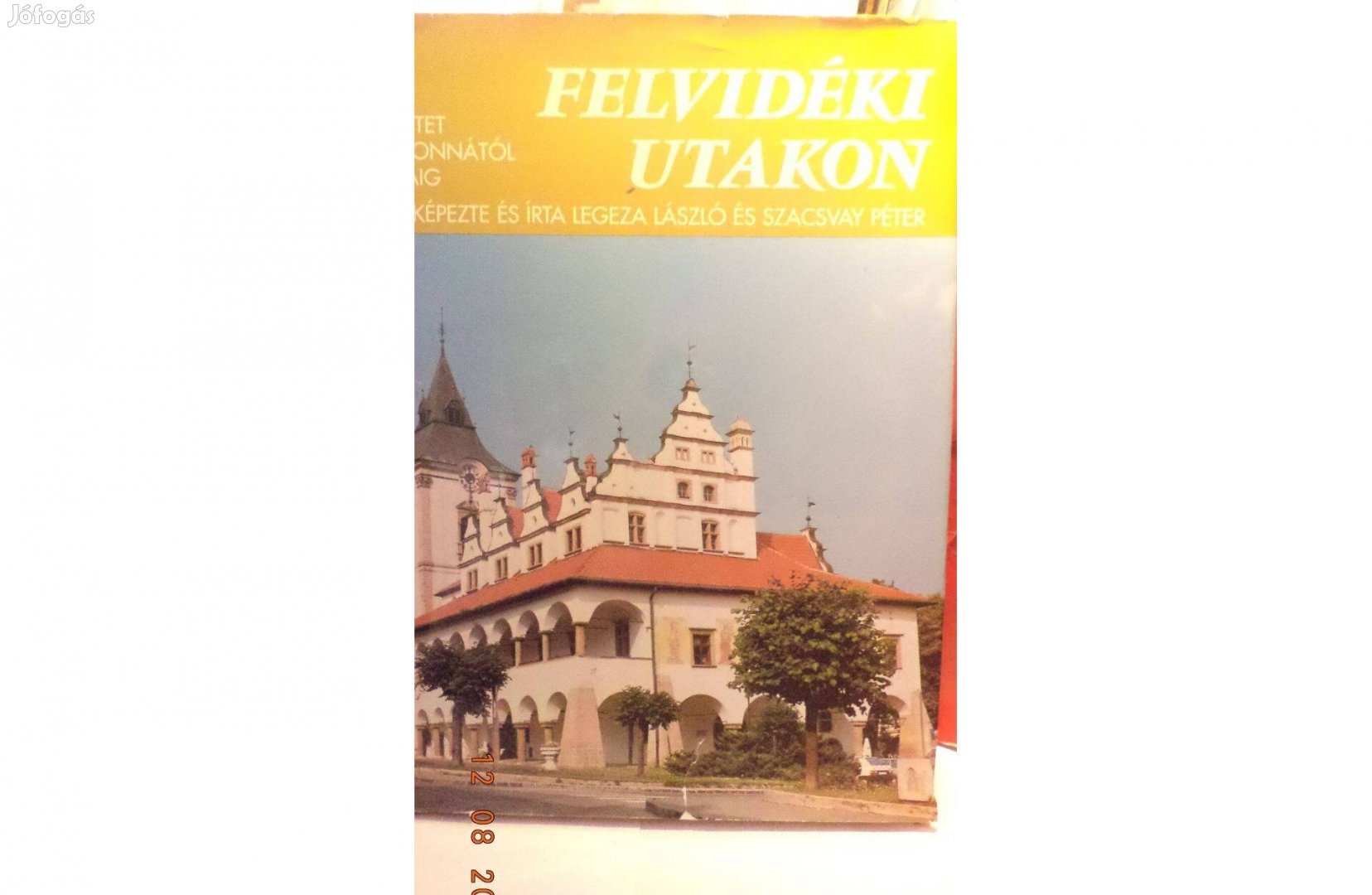 Legeza László - Szacsvay Péter: Felvidéki utakon