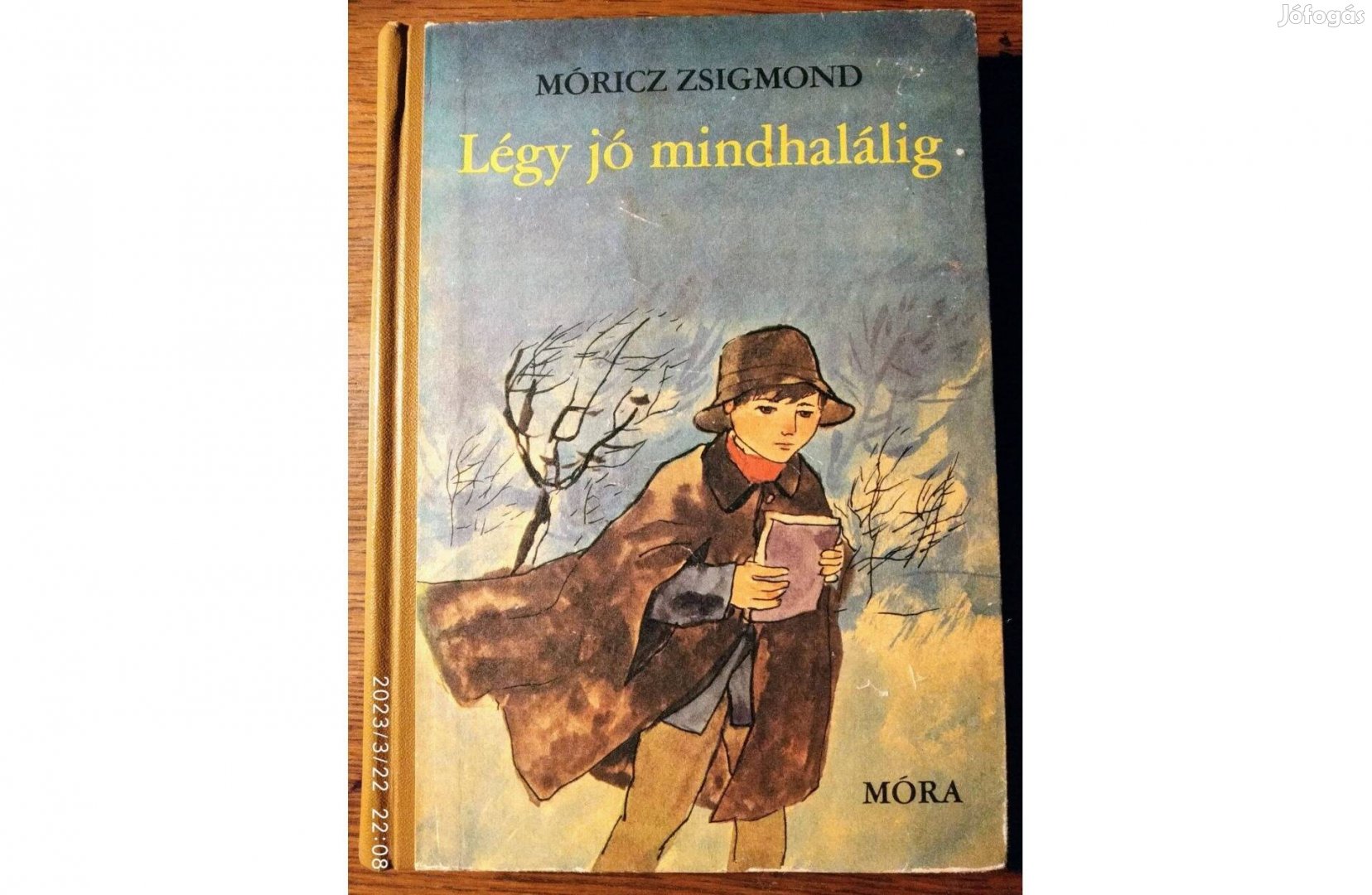 Légy jó mindhalálig Móricz Zsigmond