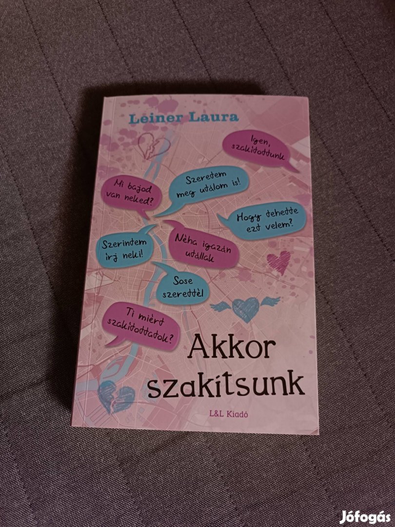 Leiner Laura: Akkor szakítsunk Eladó 