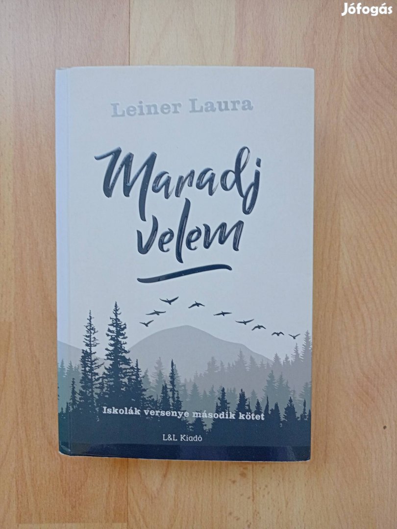 Leiner Laura, Maradj velem, Ég veled 