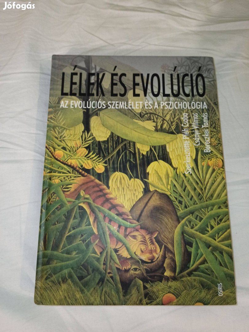 Lélek és Evolúció (Az evolúciós szemlélet és a pszichológia)