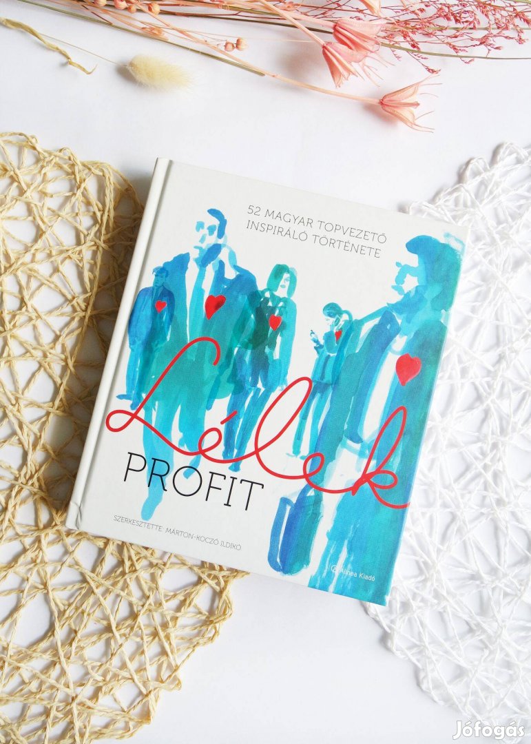 Lélekprofit - Márton-Koczó Ildikó - 52 magyar topvezető inspiráló