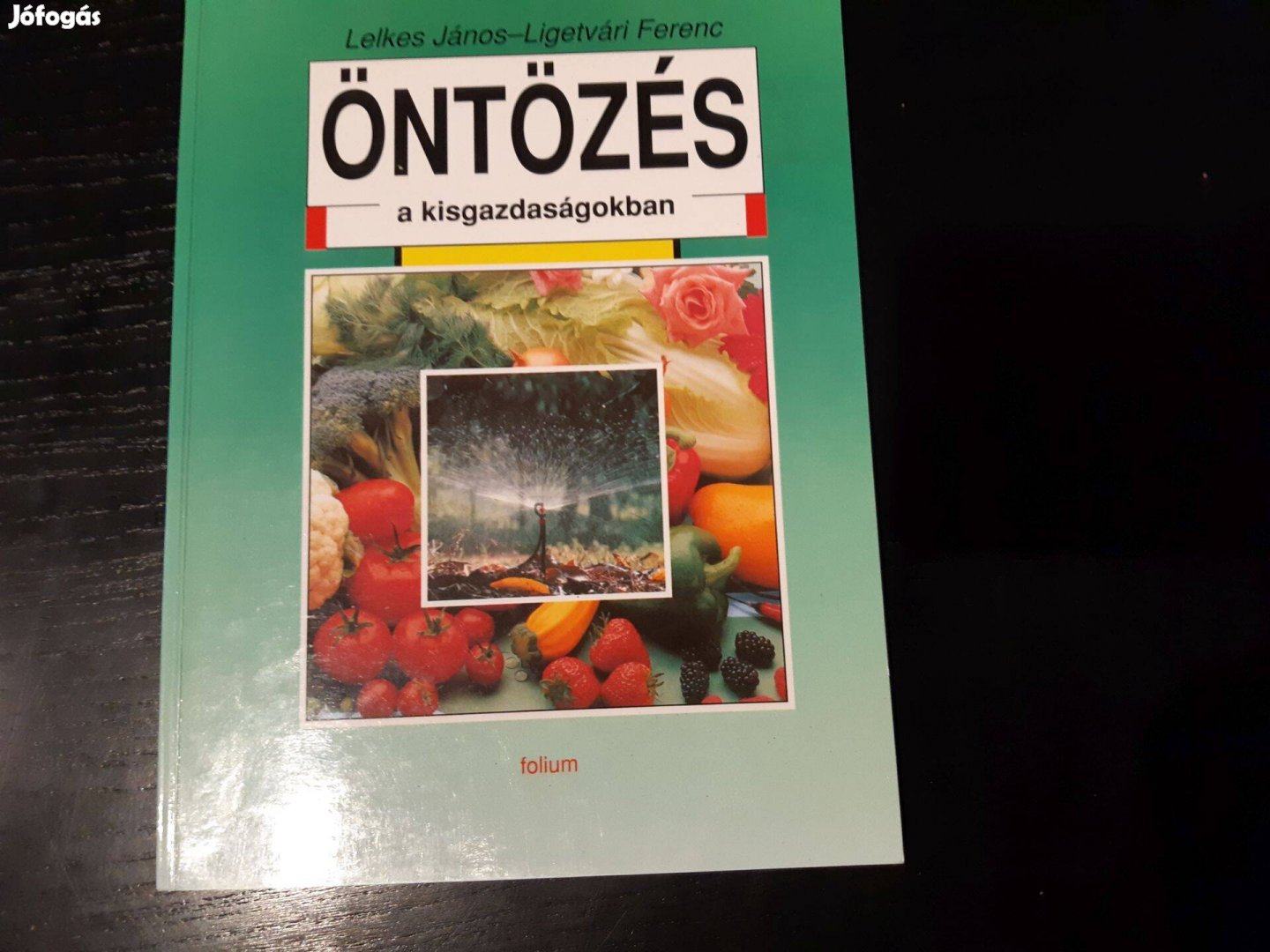 Lelkes J.-Ligetvári F.: Öntözés a kisgazdaságokban