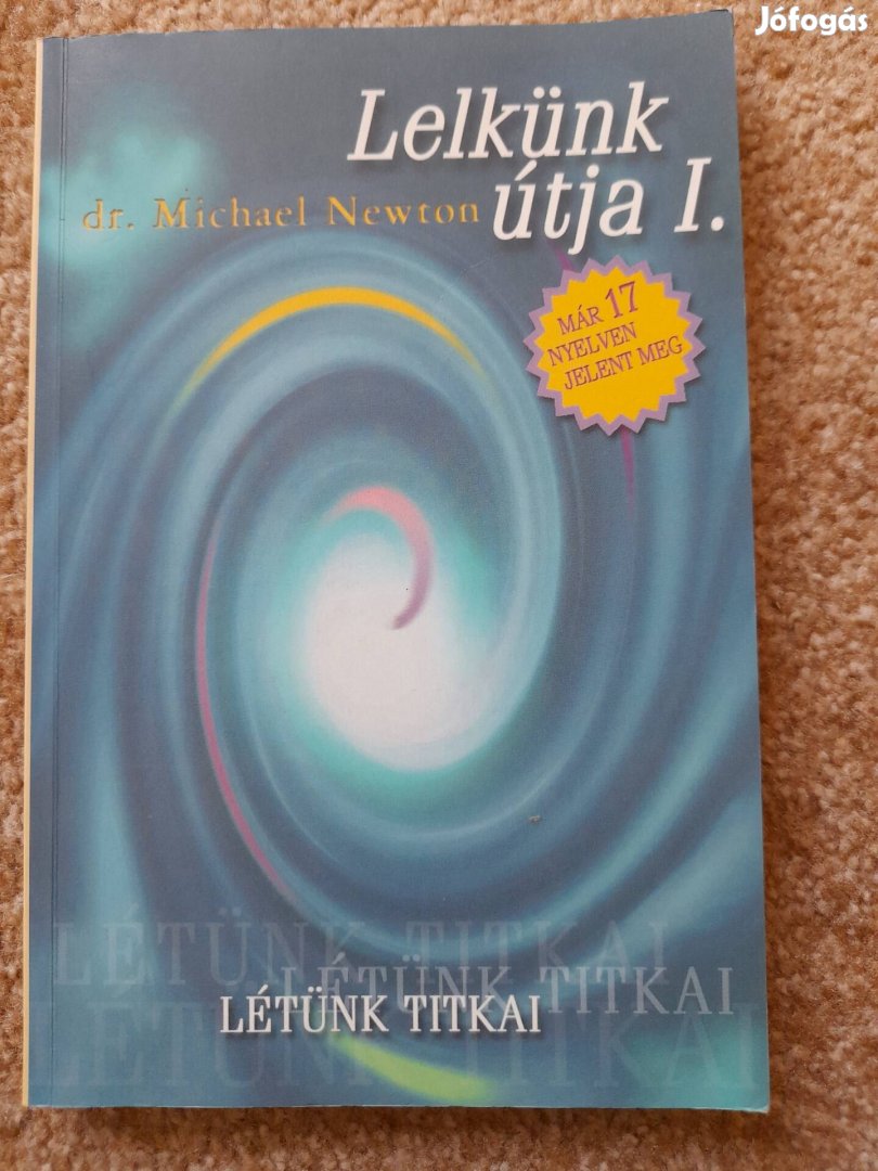 Lelkünk útja 1. Dr Michael Newton