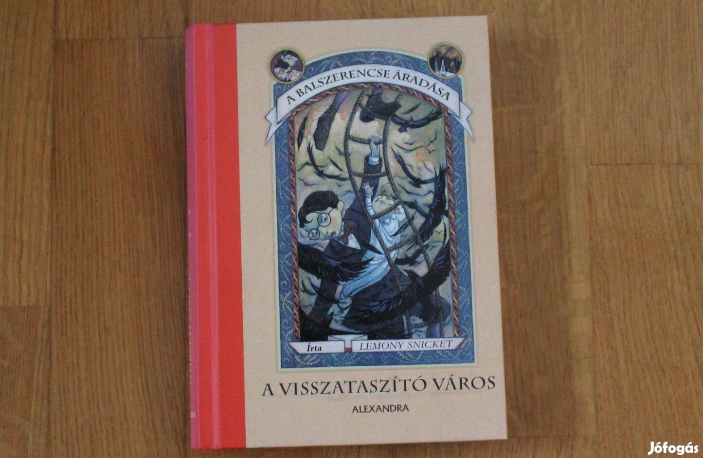 Lemony Snicket - A visszataszító város ( A balszerencse áradása )