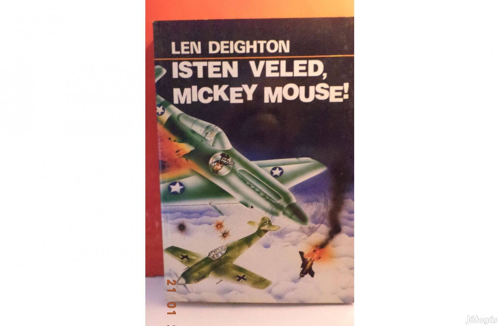 Len Deighton: Isten veled Mickey Mouse!