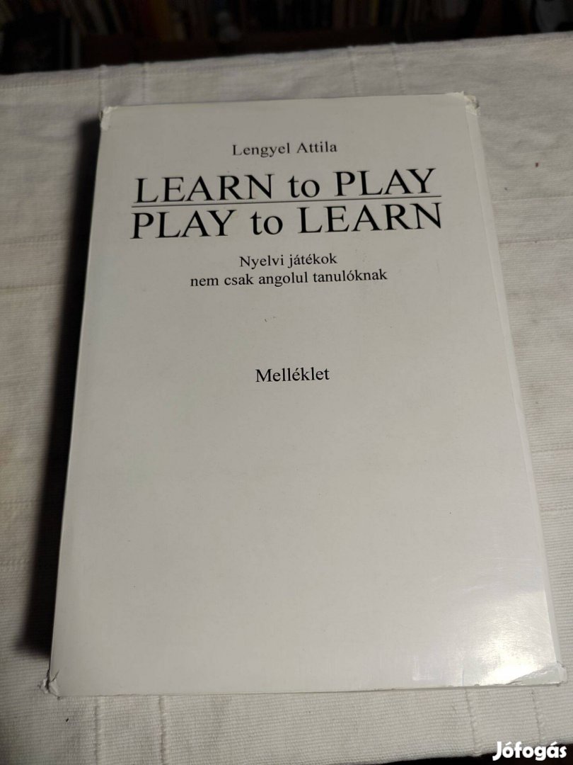 Lengyel Attila: Learn to Play - Play to Learn - Melléklet