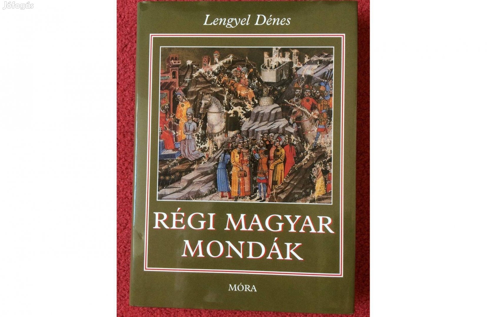 Lengyel Dénes Régi Magyar Mondák