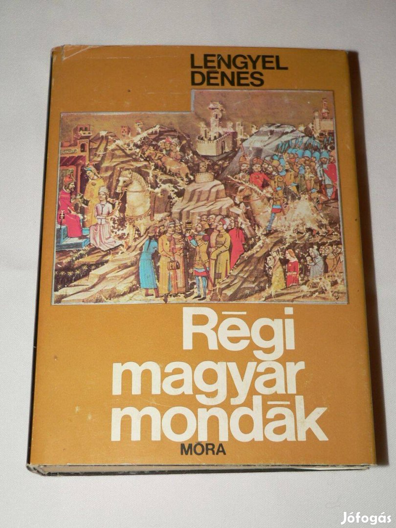 Lengyel Dénes Régi magyar mondák / könyv Móra Könyvkiadó1985