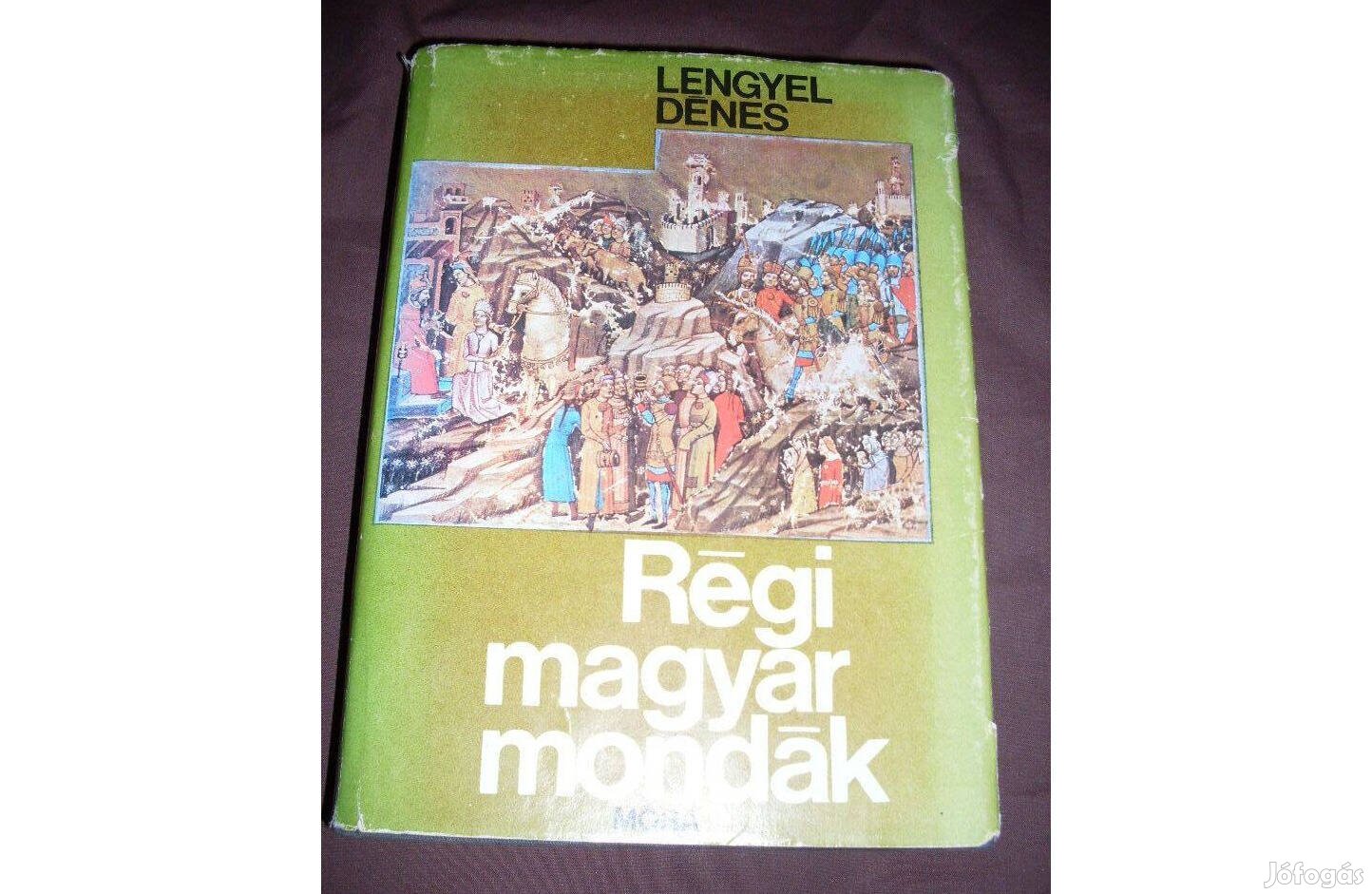 Lengyel Dénes Régi magyar regék és mondák