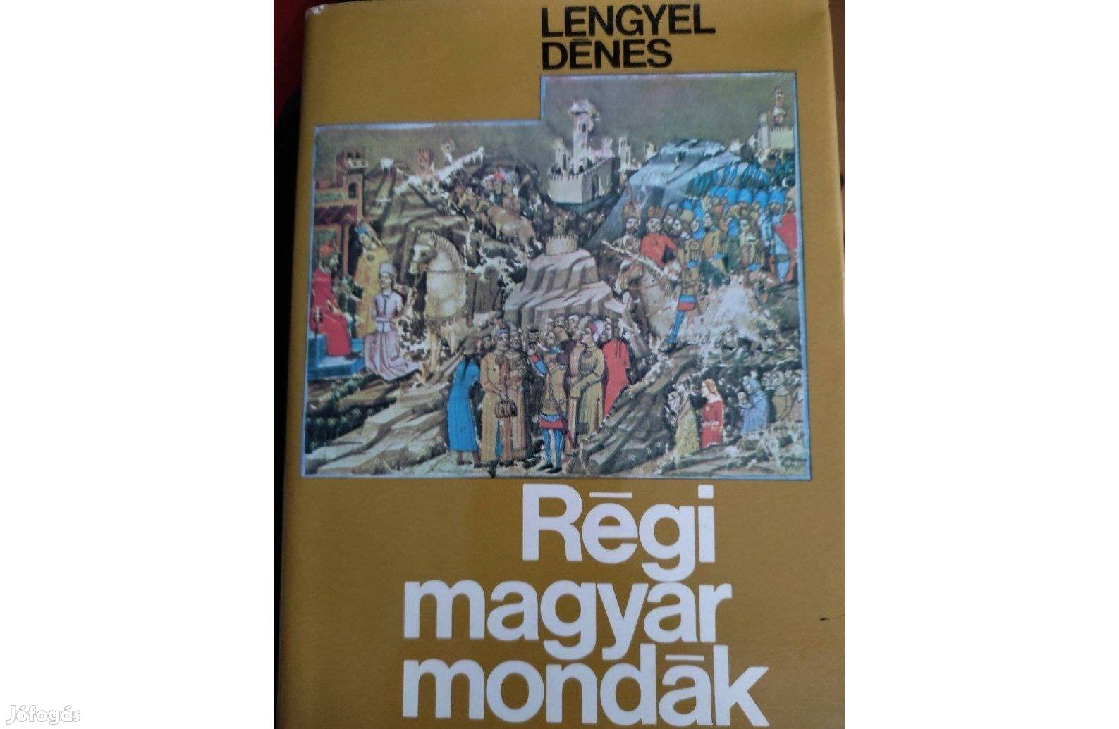 Lengyel Dénes: Régi magyar mondák