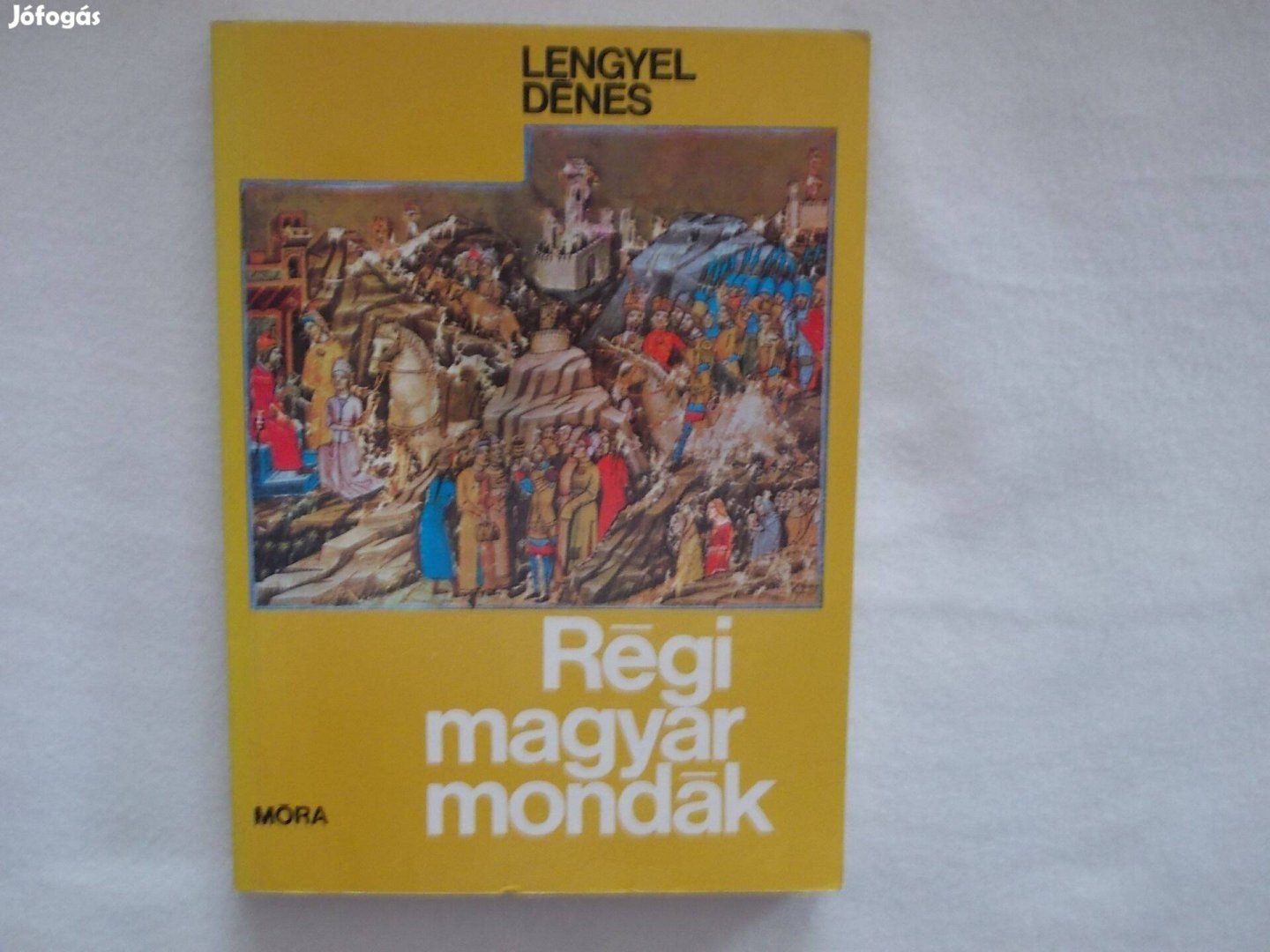 Lengyel Dénes: Régi magyar mondák, könyv eladó