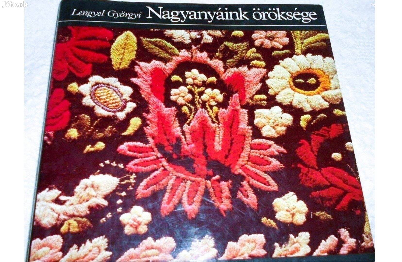 Lengyel Györgyi -Nagyanyáink öröksége