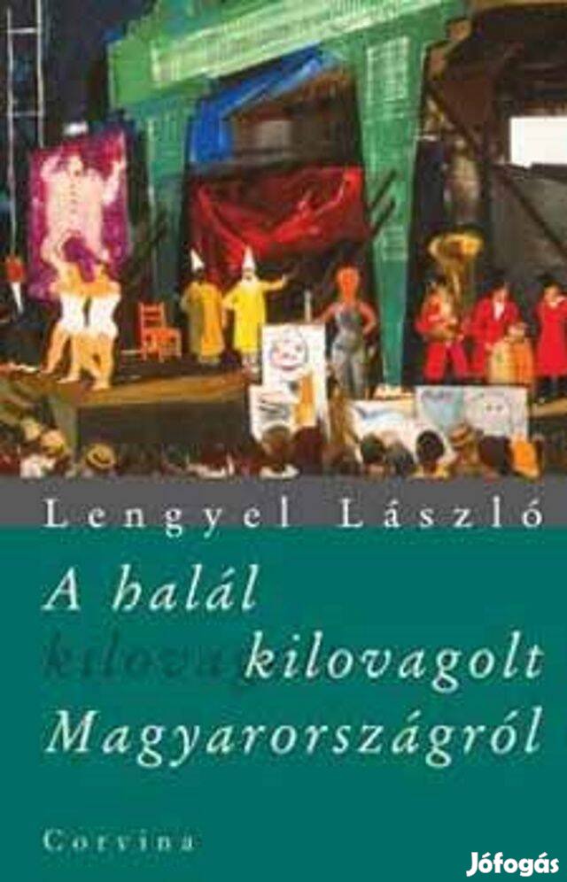 Lengyel László: A halál kilovagol Magyarországról