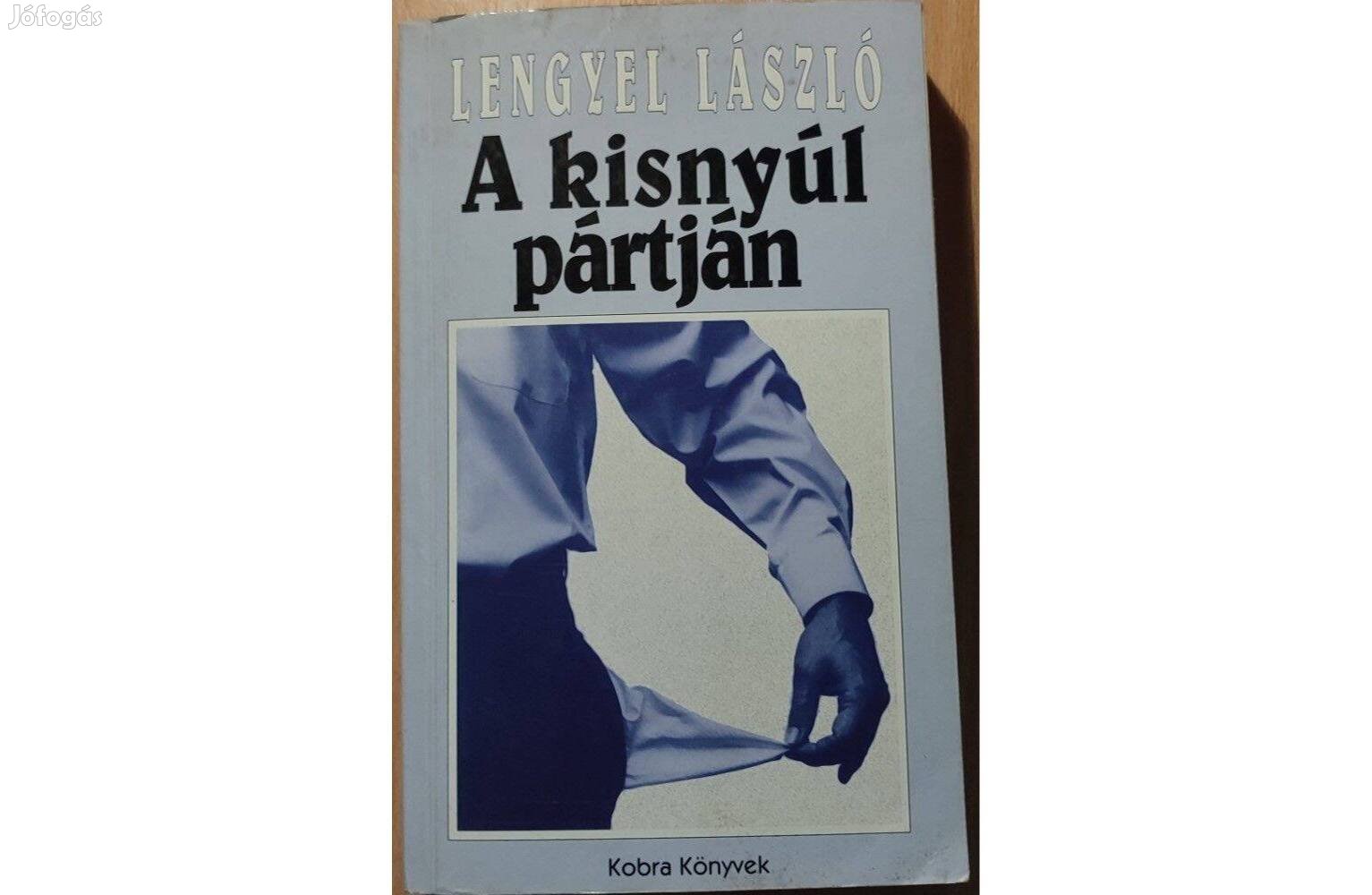 Lengyel László: A kisnyúl pártján (1995) Jó állapotú könyv