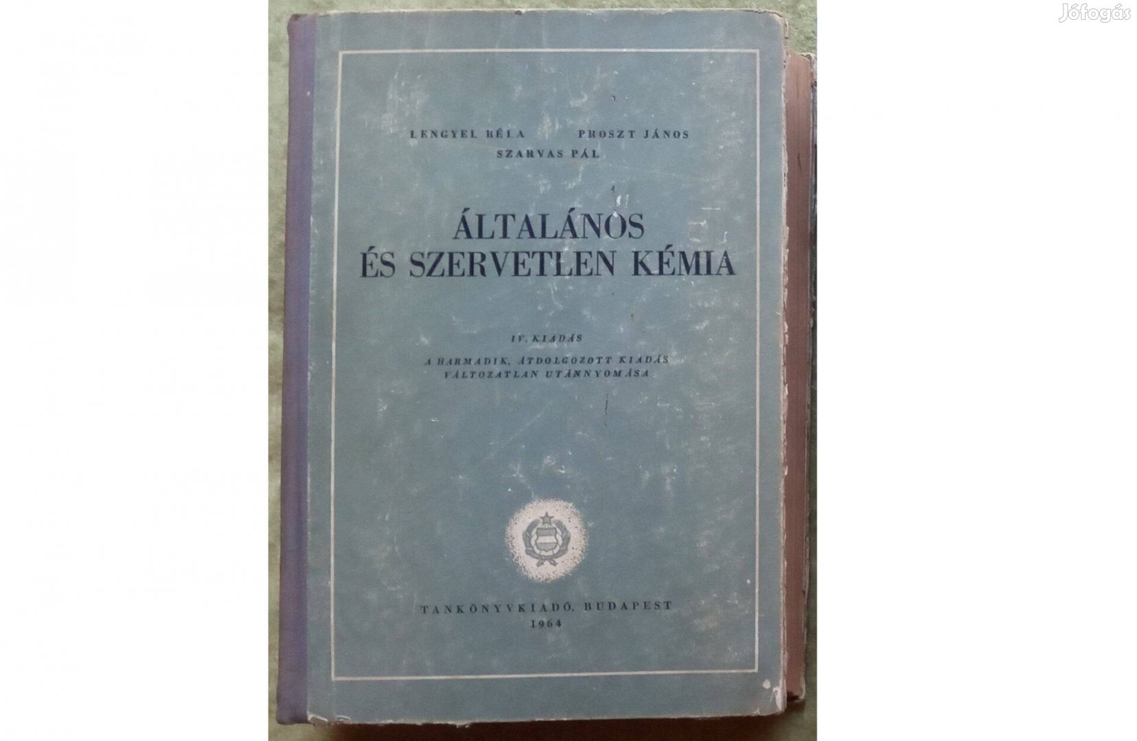 Lengyel, Proszt, Szarvas: Általános és szervetlen kémia (1964)