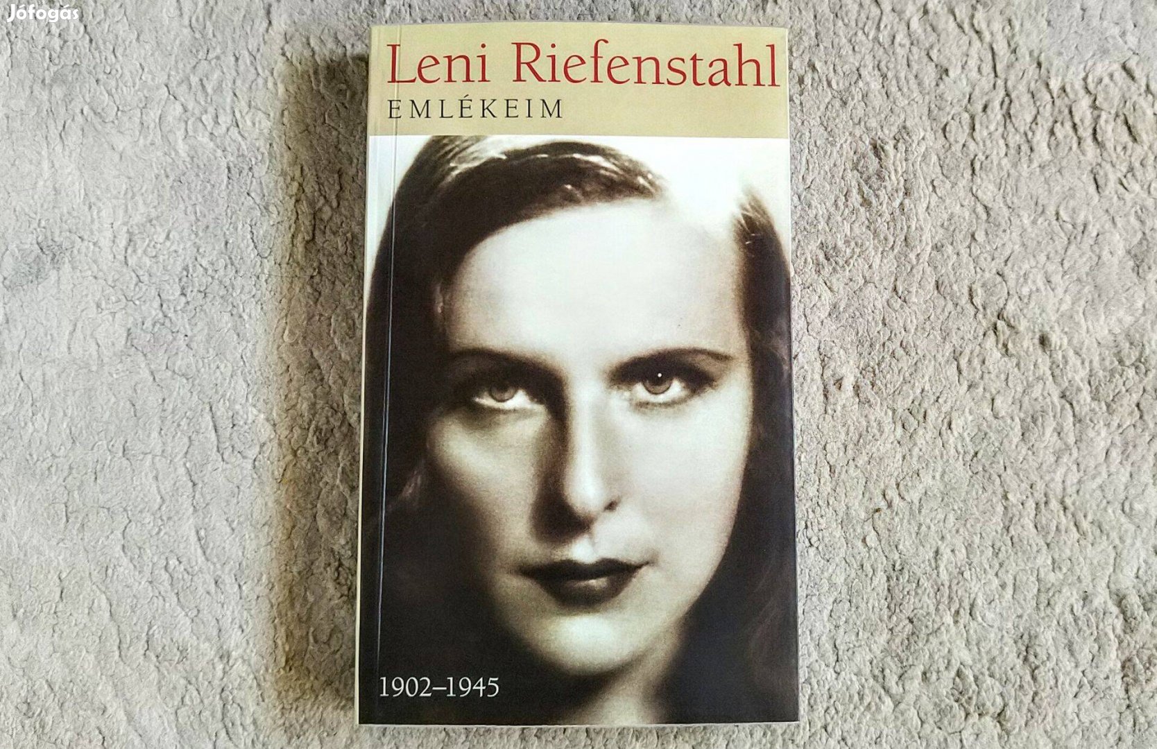 Leni Riefenstahl - Emlékeim 1902-1945
