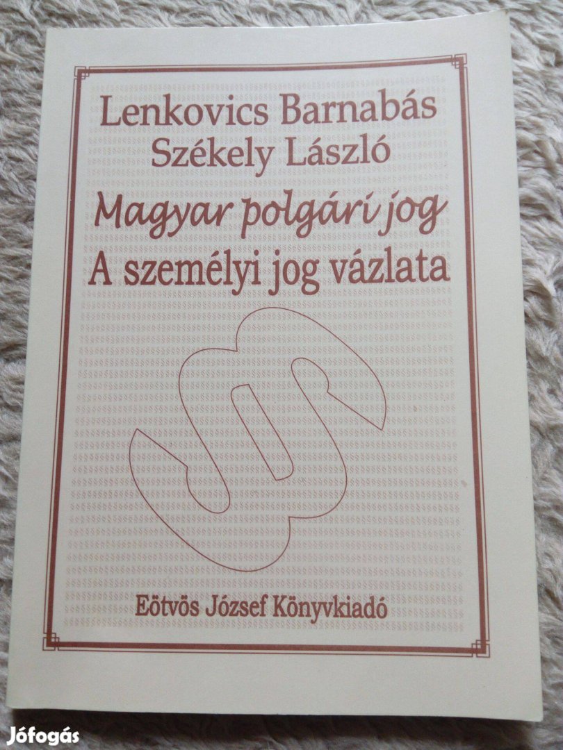 Lenkovics Barnabás & Székely László: Polgári jog: Személyi jog vázlata